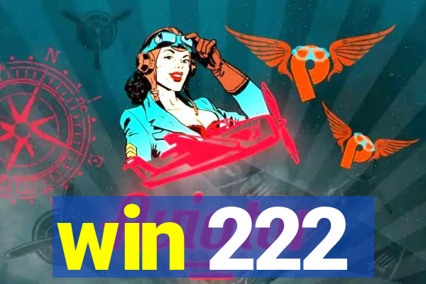 win 222